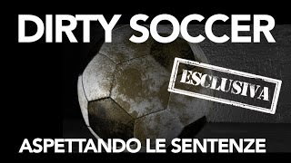 doctor-sport-dirty-soccer-aspettando-le-sentenze